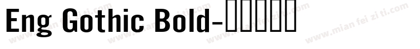 Eng Gothic Bold字体转换